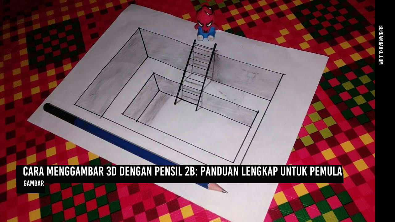 Cara Menggambar 3D Dengan Pensil 2B