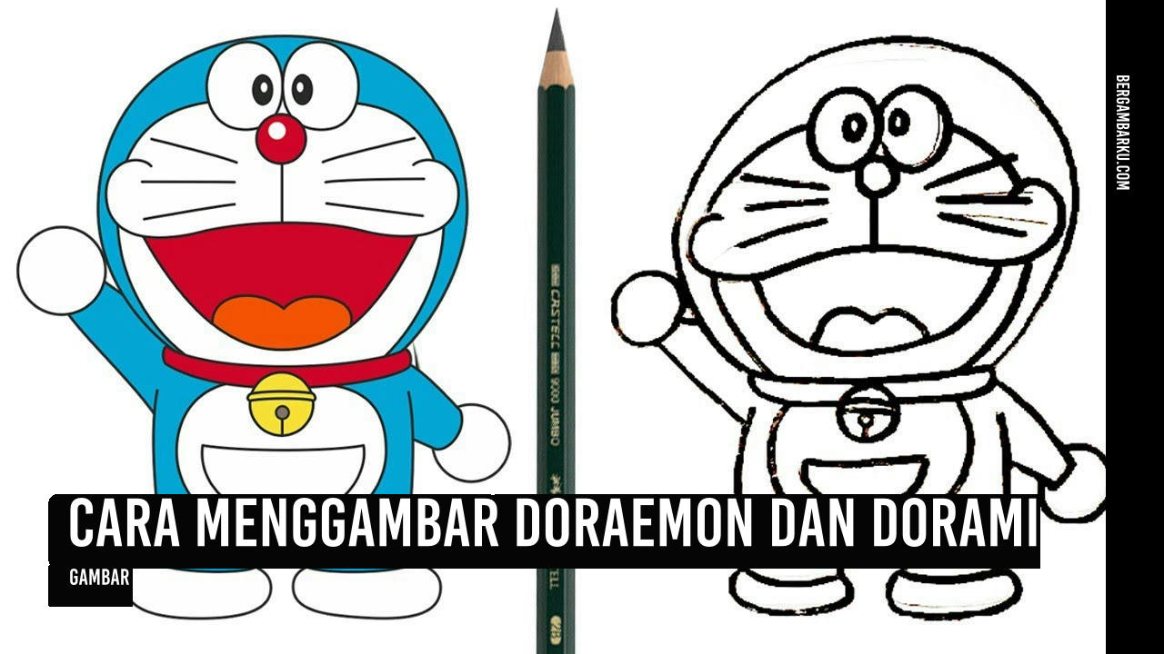 Cara Menggambar Doraemon Dan Dorami