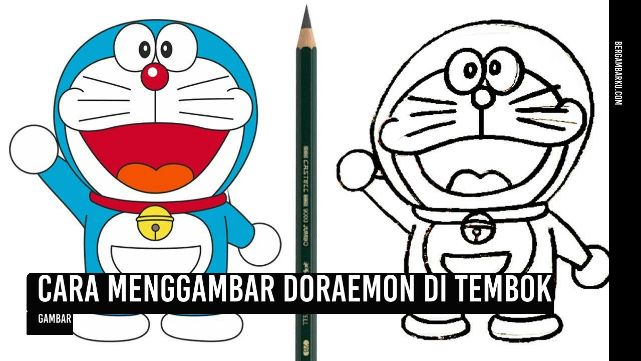 Cara Menggambar Doraemon Di Tembok