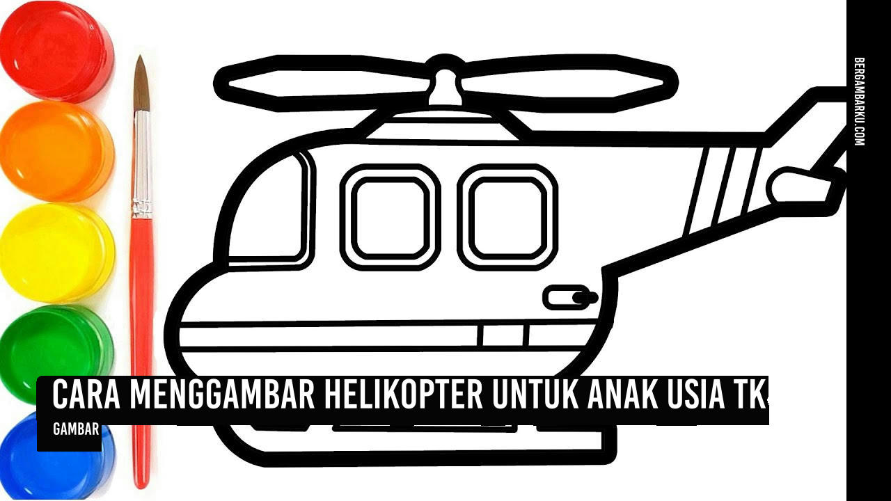 Cara Menggambar Helikopter Anak TK