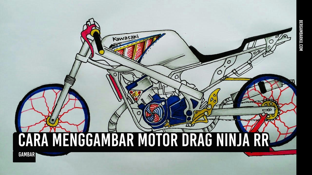 Cara Menggambar Motor Drag Ninja Rr