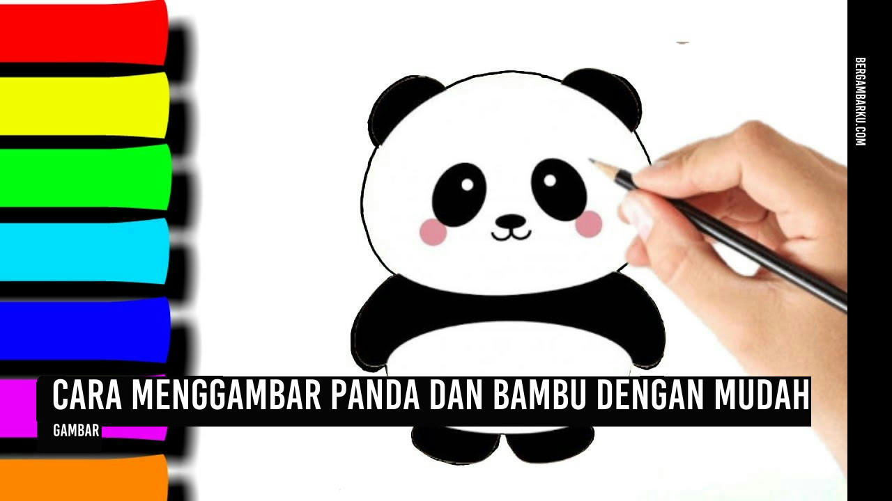 Cara Menggambar Panda dan Bambu