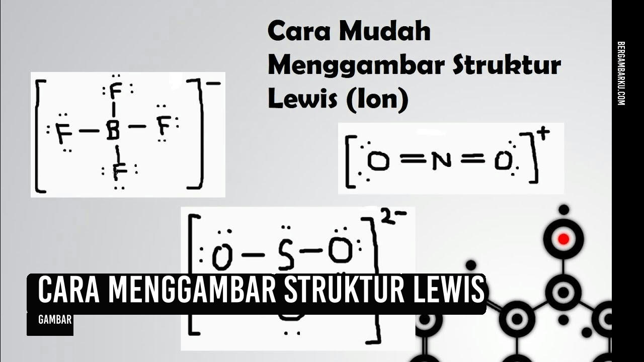 Cara Menggambar Struktur Lewis