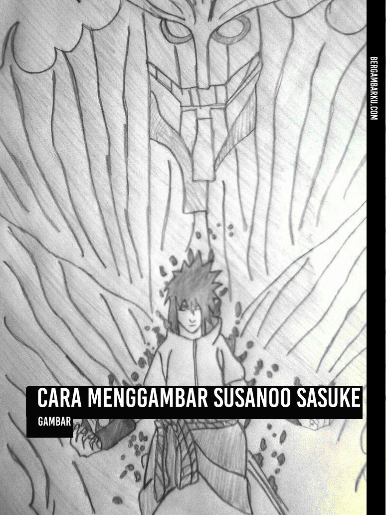 Cara Menggambar Susanoo Sasuke